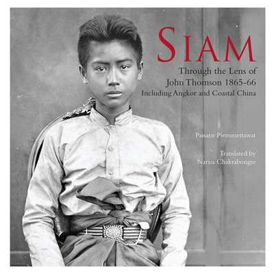Siam Through the Lens of John Thomson